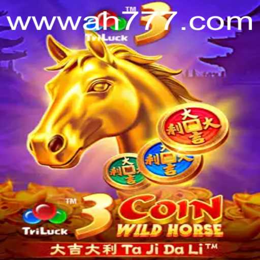 Exploring the Thrills of 3CoinWildHorse: A Comprehensive Guide