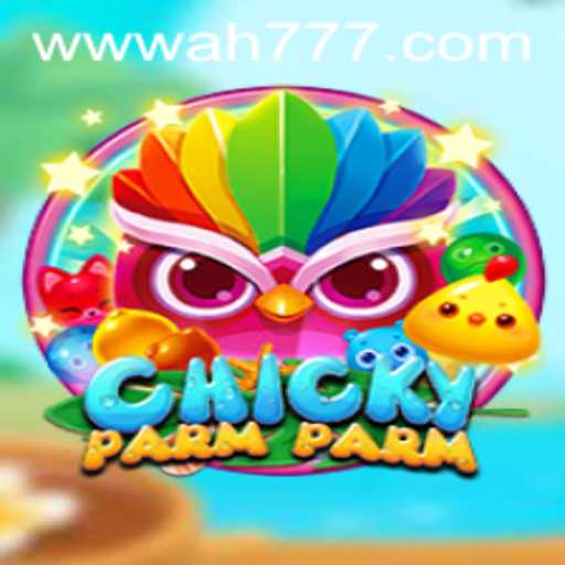 Explore the Thrilling World of ChickyParmParm and Ah777 Slot App
