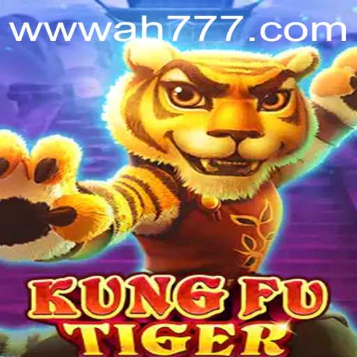 Exploring the World of KungFuTiger in the Ah777 Slot App