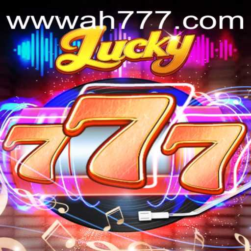 Unveiling the Thrill of Lucky777: A Dive into the Exciting World of Ah777 Slot App